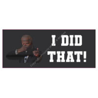 BIDEN-STICKER- I DID THAT! -SHOOT POSE-4.5IN by 2 IN-50PACK  Design