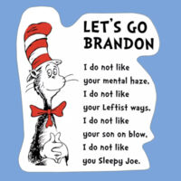 CAT IN THE HAT BIDEN CONFUSION - Sew N Stitches DryBlend ® 50 Cotton/50 Poly T Shirt Design
