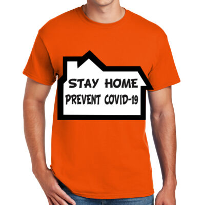 STAY HOME PREVENT COVID-19 - DryBlend ® 50 Cotton/50 Poly T Shirt Thumbnail