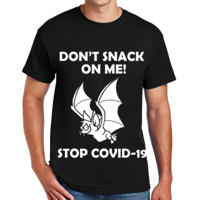 DON'T SNACK ON ME. STOP COVID-19 - Gildan® - DryBlend® 50 Cotton/50 Poly T-Shirt Thumbnail