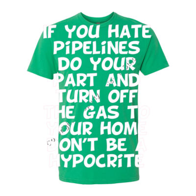 If you hate pipelines turn your gas off - Sew N Stitches Sueded Short Sleeve Crew Thumbnail