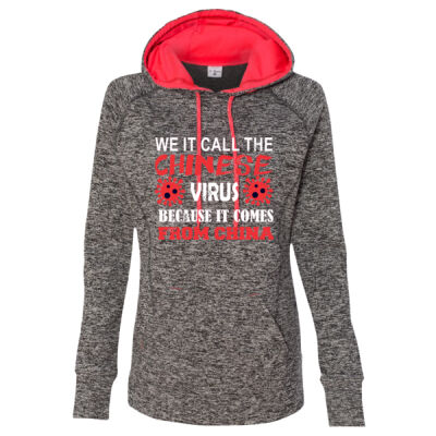 WE CALL IT THE CHINA VIRUS BECAUSE IT CAME FROM CHINA -J America Women’s Cosmic Fleece Hooded Sweatshirt  Thumbnail