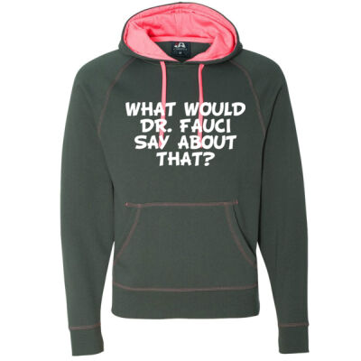 WHAT WOULD DR FAUCI SAY ABOUT THAT - J America Shadow Fleece Hooded Sweatshirt Thumbnail