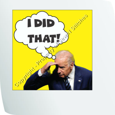 I DID THAT! JOE BIDEN STARING STICKER - 3IN BY 3 IN 100PK Thumbnail