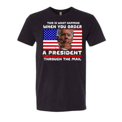 This is What Happens When You Order a President Through the Mail -  Sew N Stitches NEXT LEVEL Sueded Short Sleeve Crew Thumbnail