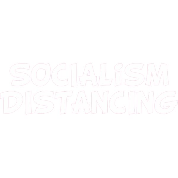 SOCIALism DISTANCING Thumbnail