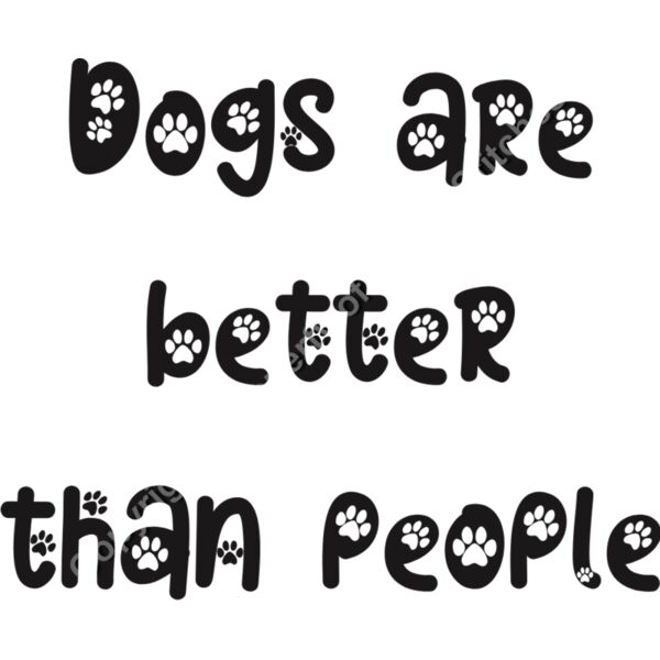 DOGS ARE BETTER THAN PEOPLE Thumbnail
