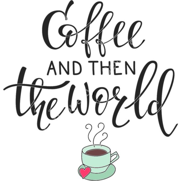 COFFEE AND THEN THE WORLD Thumbnail