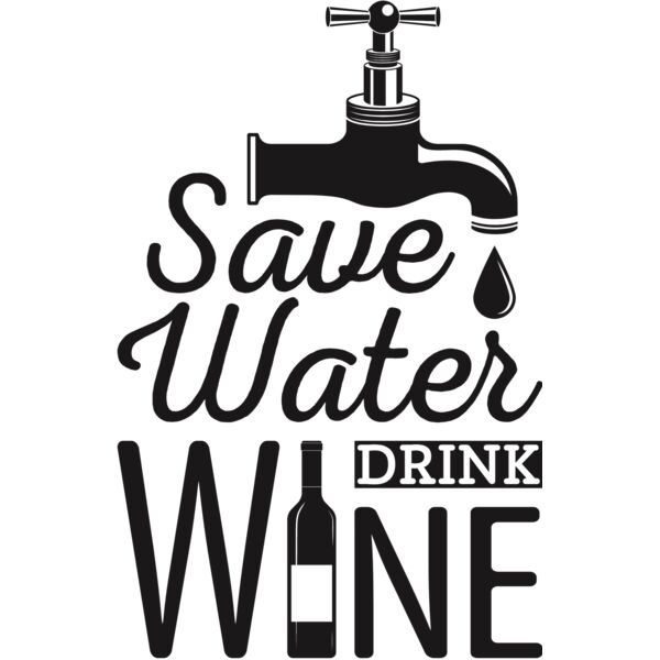 SAVE WATER DRINK WINE BLACK Thumbnail